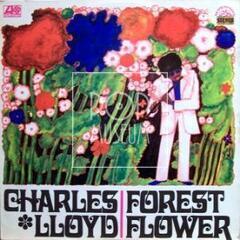 Charles Lloyd - Forest Flower, 1969