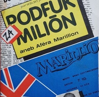 PODFUK ZA MILION aneb AFÉRA MARILLION